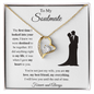 To My Soulmate | My Love, My Everything | Forever Love Necklace - Gift for Wife, Fiance, Girlfriend - ALL4THEGIFTOFIT