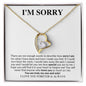 I'm Sorry | You are Truly My One and Only | forever Love Necklace - Gift for Wife, Soulmate, Fiancée, Girlfriend - ALL4THEGIFTOFIT