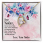 Dear Sister | Connected by the Heart | Forever Love Necklace | Gift for Mother's Day, Birthdays, Holidays, Just Because - ALL4THEGIFTOFIT