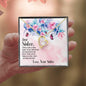 Dear Sister | Connected by the Heart | Forever Love Necklace | Gift for Mother's Day, Birthdays, Holidays, Just Because - ALL4THEGIFTOFIT