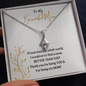 To My Beautiful Mom | Alluring Beauty Necklace - ALL4THEGIFTOFIT