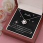 Daughter | You are Cherished | Love Knot Necklace - ALL4THEGIFTOFIT