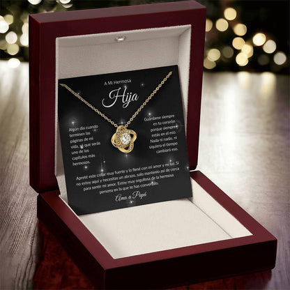 A Mi Hermosa Hija | El Capitulo Mas Hermoso | Ama a Papá | Collar Love Knot - ALL4THEGIFTOFIT