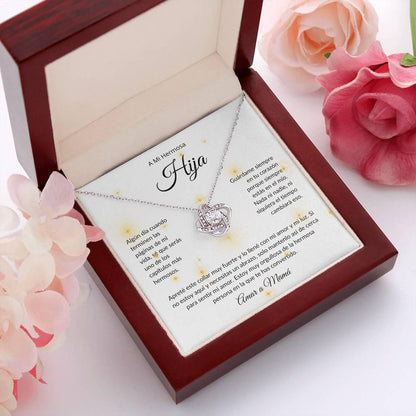 A Mi Hermosa Hija | El Capitulo Mas Hermoso | Amar a Mamá | Collar Love Knot - ALL4THEGIFTOFIT
