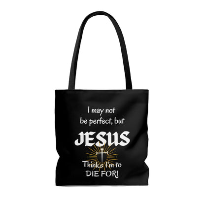I May Not Be Perfect... Black Tote Bag (AOP) - ALL4THEGIFTOFIT