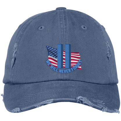 Never Forget (4) - DT600 Embroidered Distressed Dad Cap - ALL4THEGIFTOFIT