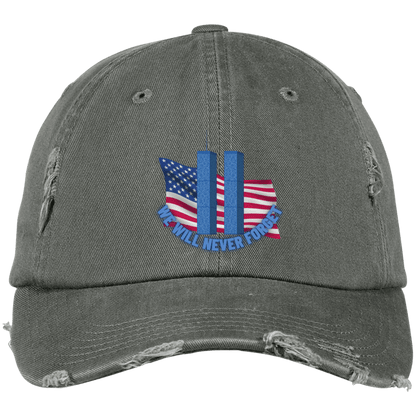 Never Forget (4) - DT600 Embroidered Distressed Dad Cap - ALL4THEGIFTOFIT