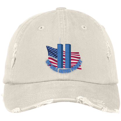 Never Forget (4) - DT600 Embroidered Distressed Dad Cap - ALL4THEGIFTOFIT