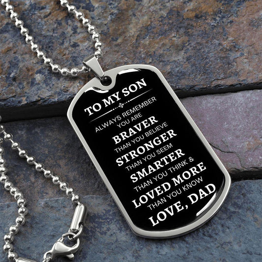 To My Son | Always Remember - Love, Dad (White Text Dog Tag) - ALL4THEGIFTOFIT