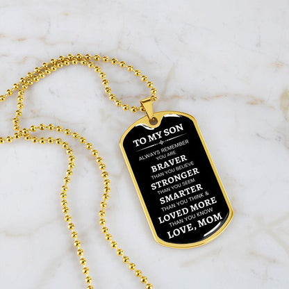 To My Son | Braver, Stronger, Smarter (White Text ) Dog Tag - ALL4THEGIFTOFIT