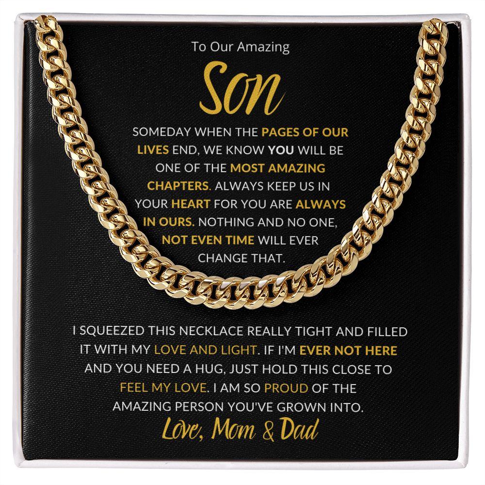 To Our Amazing Son | You are Always in Our Heart - Love Mom & Dad | Cuban Link Chain - ALL4THEGIFTOFIT