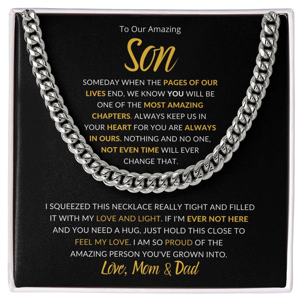 To Our Amazing Son | You are Always in Our Heart - Love Mom & Dad | Cuban Link Chain - ALL4THEGIFTOFIT