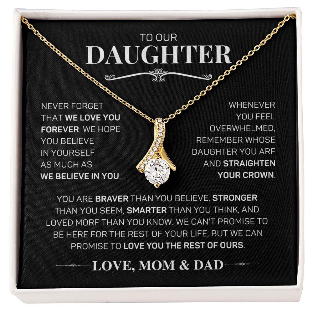 To Our Daughter - We Believe In You - Love, Mom & Dad | Alluring Beauty Necklace - ALL4THEGIFTOFIT