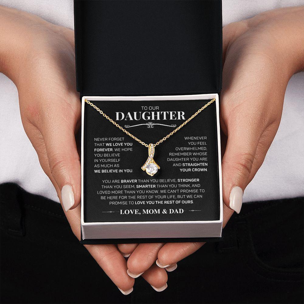 To Our Daughter - We Believe In You - Love, Mom & Dad | Alluring Beauty Necklace - ALL4THEGIFTOFIT