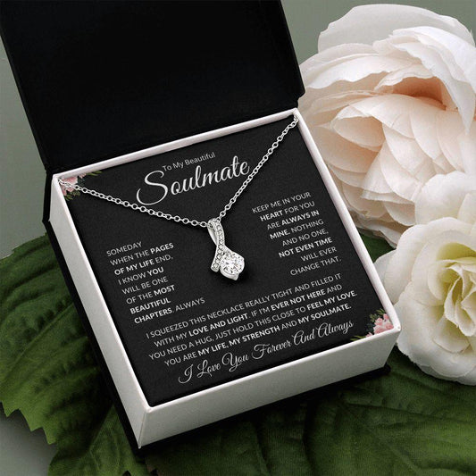 To My Beautiful Soulmate | You are my Life & My Strength | Alluring Beauty Necklace - Gift for Wife, Fiancée, Girlfriend - ALL4THEGIFTOFIT