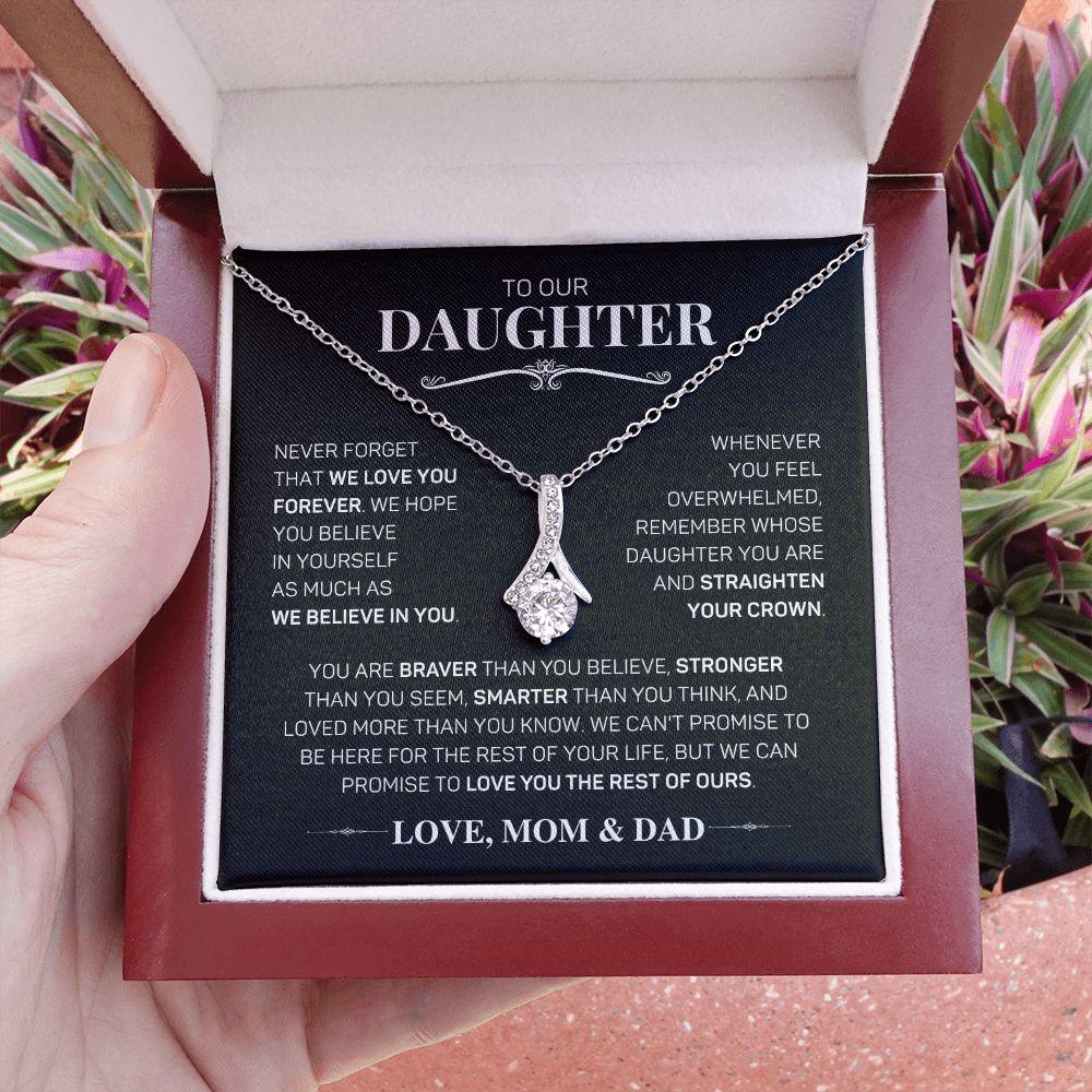 To Our Daughter - We Believe In You - Love, Mom & Dad | Alluring Beauty Necklace - ALL4THEGIFTOFIT
