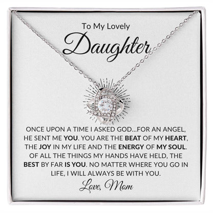To My Lovely Daughter | You Are My Angel - Mom | Love Knot Necklace - ALL4THEGIFTOFIT