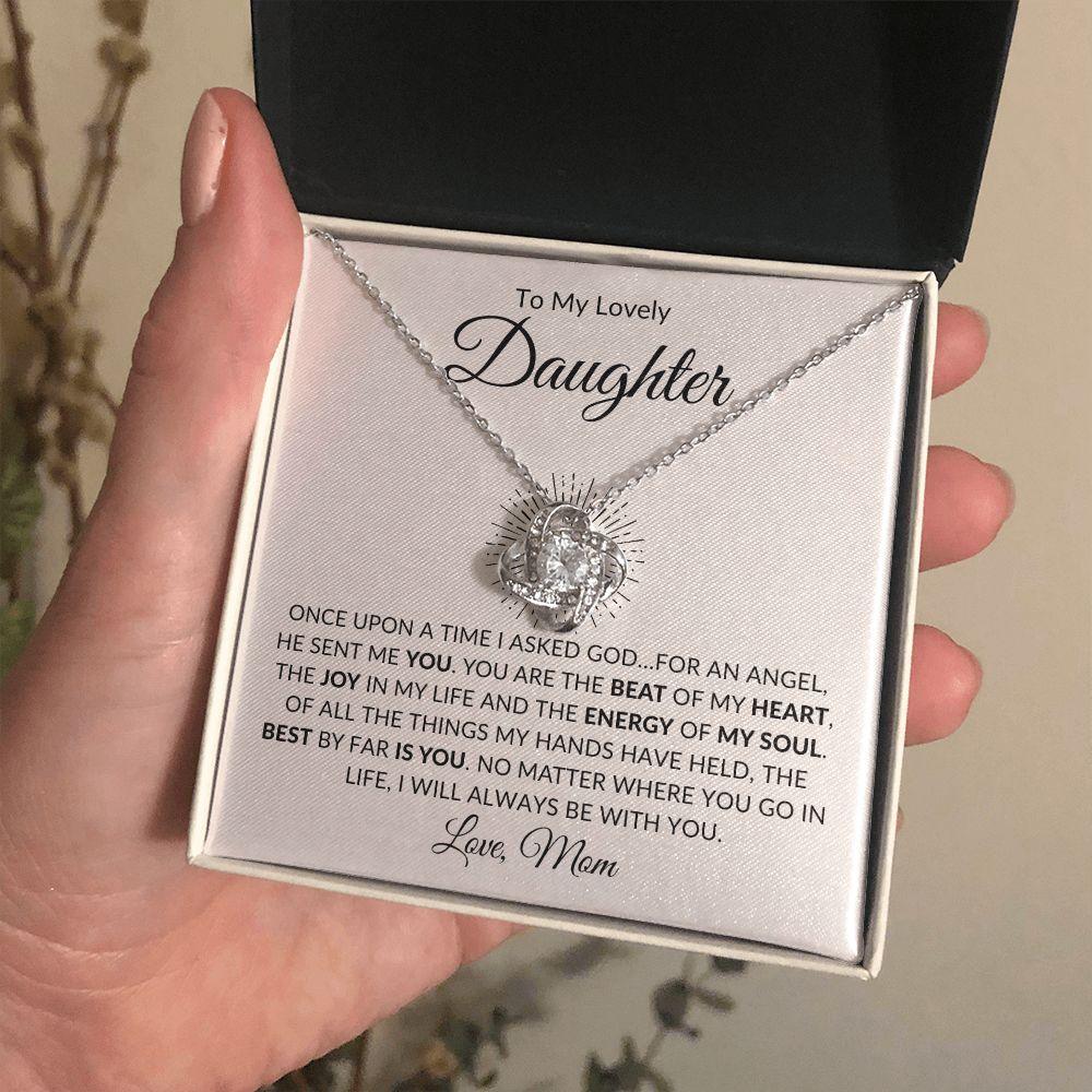 To My Lovely Daughter | You Are My Angel - Mom | Love Knot Necklace - ALL4THEGIFTOFIT