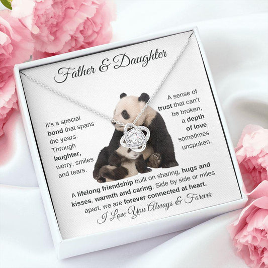 Father & Daughter | Our Bond Can Never Be Broken | Love Knot Necklace - ALL4THEGIFTOFIT