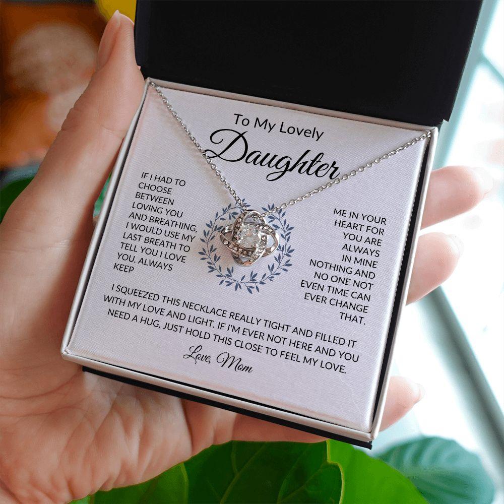 To My Lovely Daughter | You Are Always in My Heart | Love Knot Necklace - ALL4THEGIFTOFIT