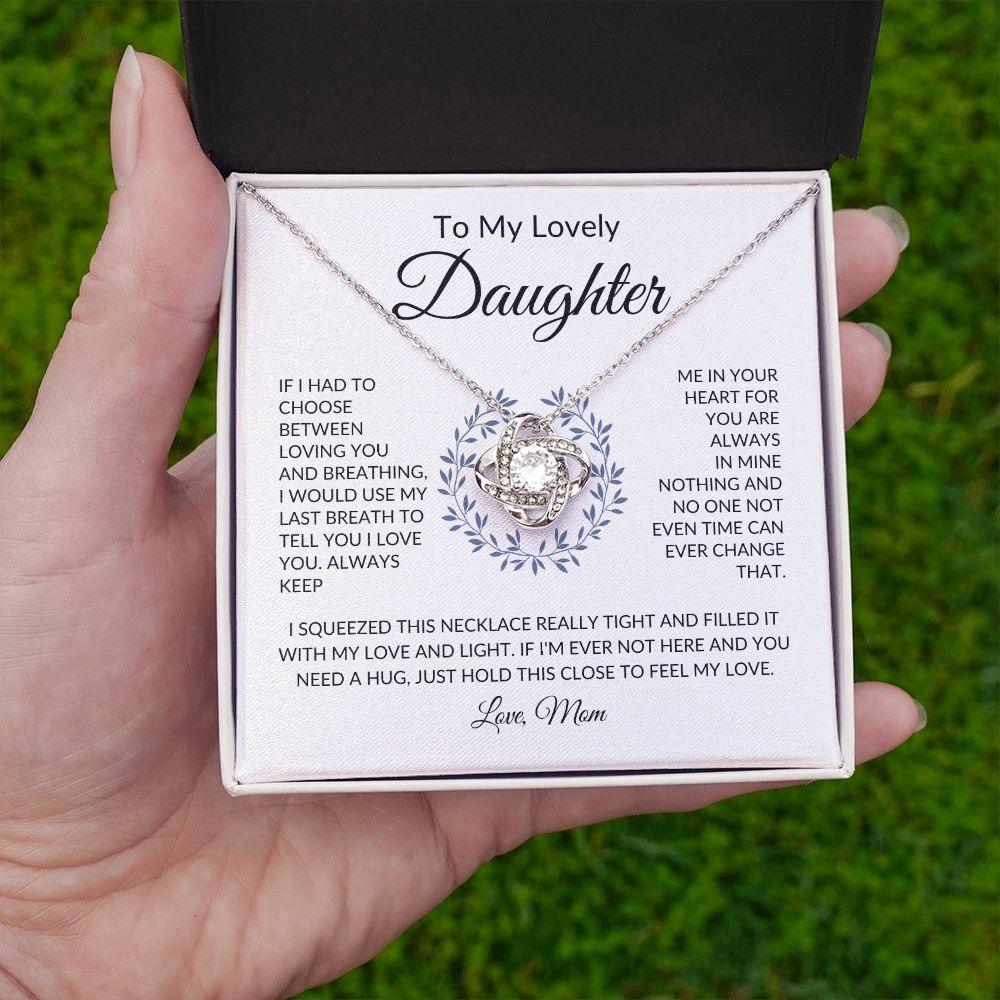 To My Lovely Daughter | You Are Always in My Heart | Love Knot Necklace - ALL4THEGIFTOFIT