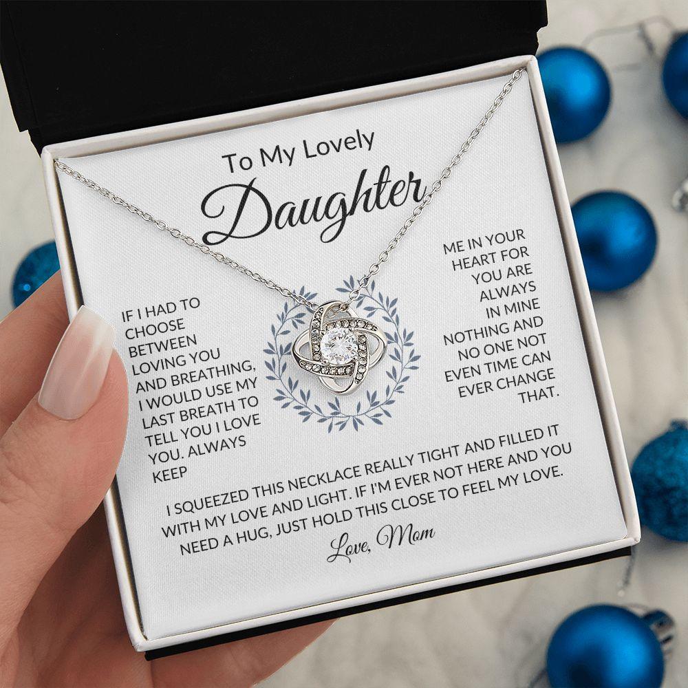 To My Lovely Daughter | You Are Always in My Heart | Love Knot Necklace - ALL4THEGIFTOFIT
