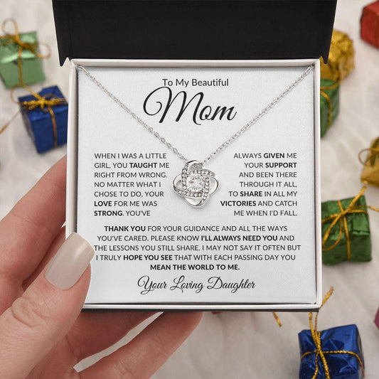 To My Beautiful Mom | You Mean The World To Me - Loving Daughter | Love Knot Necklace - ALL4THEGIFTOFIT