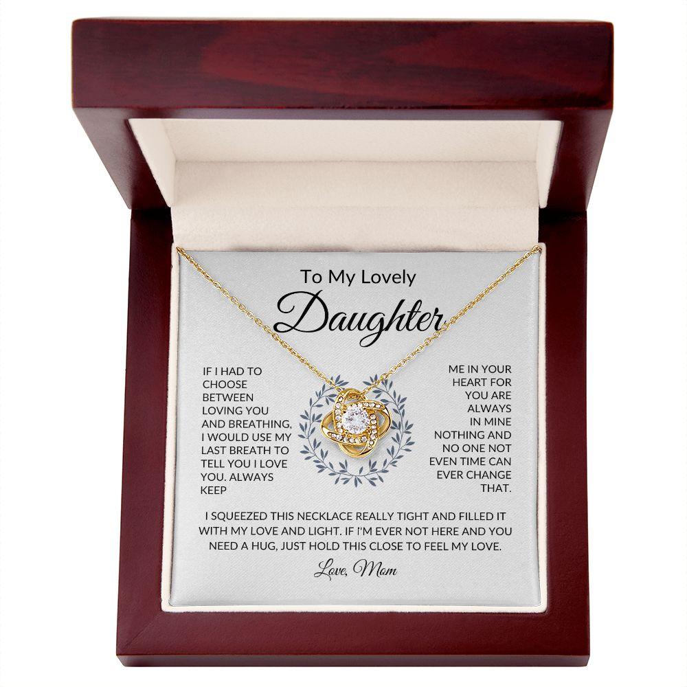 To My Lovely Daughter | You Are Always in My Heart | Love Knot Necklace - ALL4THEGIFTOFIT
