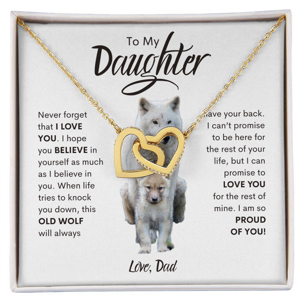 To My Daughter | This Old Wolf Will Always Have Your Back | Interlocking Hearts - ALL4THEGIFTOFIT