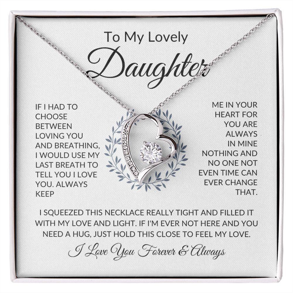 To My Lovely Daughter | Always Keep Me In Your Heart | Forever Love Necklace - ALL4THEGIFTOFIT