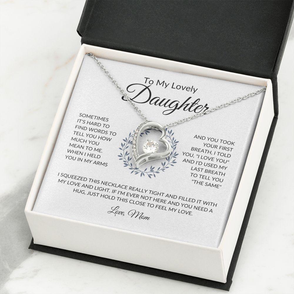 To My Lovely Daughter | My Last Breath - Mom | Forever Love Necklace - ALL4THEGIFTOFIT