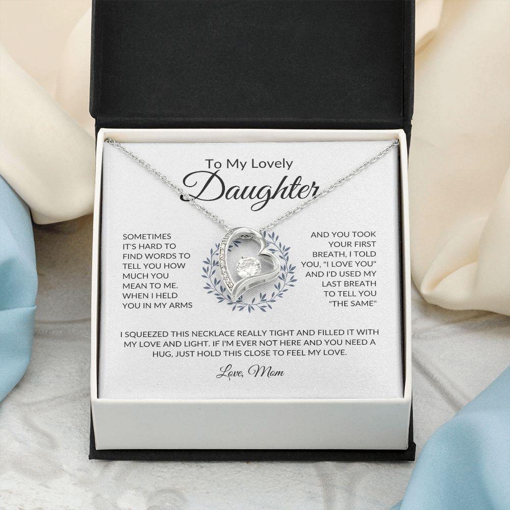 To My Lovely Daughter | My Last Breath - Mom | Forever Love Necklace - ALL4THEGIFTOFIT