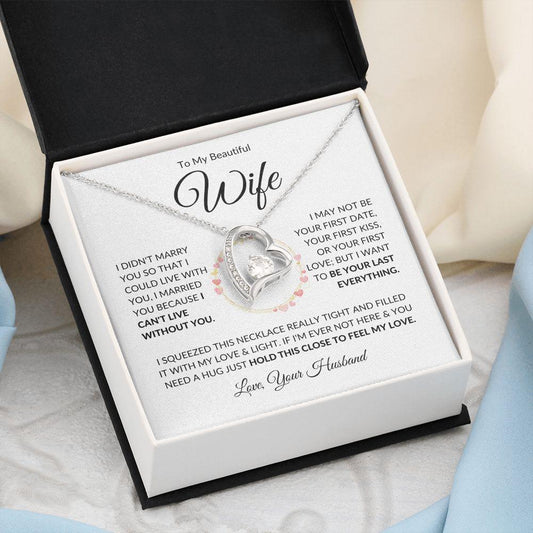 To My Beautiful Wife - I Can't Live Without You | Forever Love Necklace - Gift for Soulmate, Birthday, Anniversary - ALL4THEGIFTOFIT