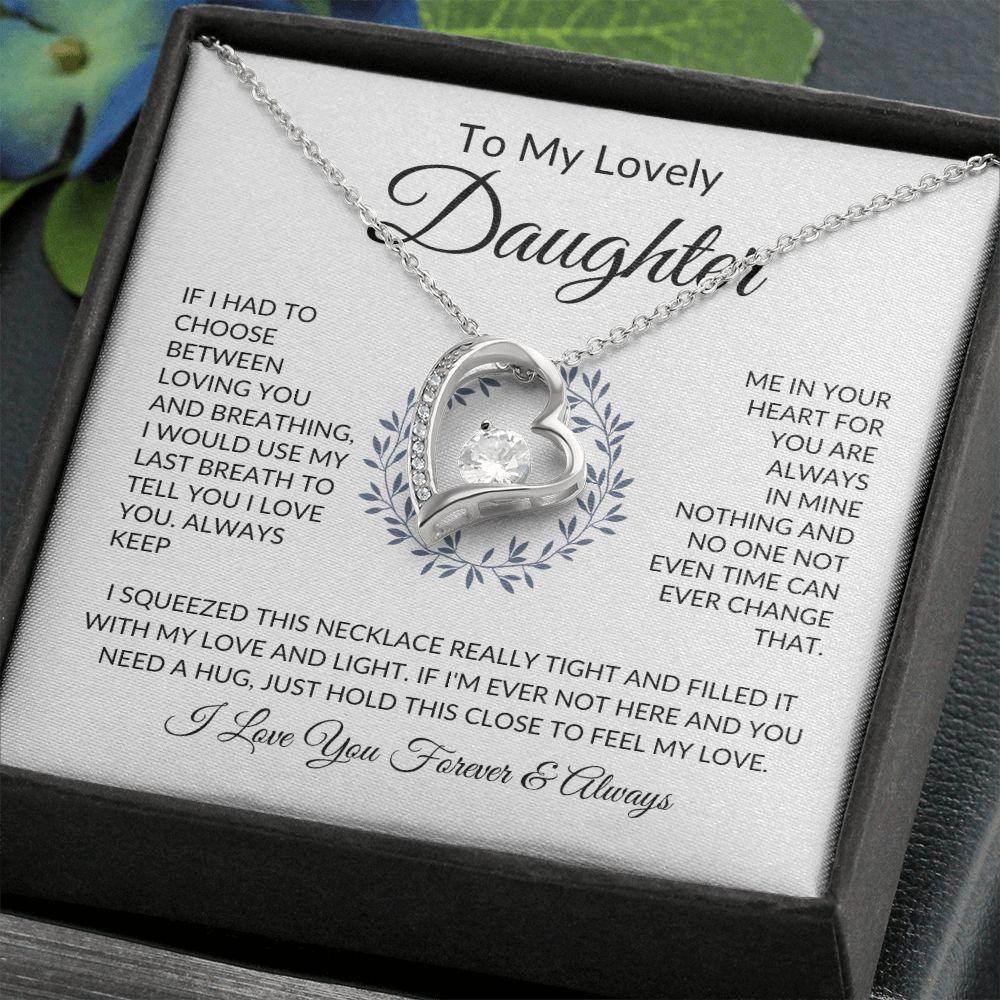 To My Lovely Daughter | Always Keep Me In Your Heart | Forever Love Necklace - ALL4THEGIFTOFIT