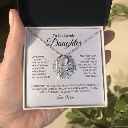 To My Lovely Daughter | My Last Breath - Mom | Forever Love Necklace - ALL4THEGIFTOFIT