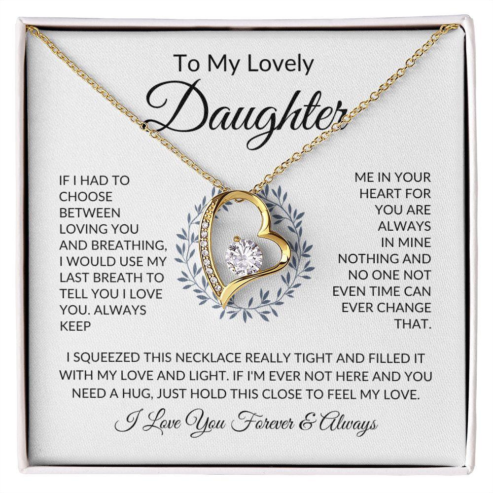 To My Lovely Daughter | Always Keep Me In Your Heart | Forever Love Necklace - ALL4THEGIFTOFIT
