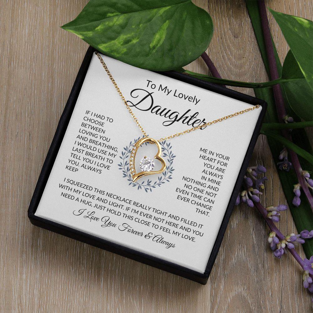 To My Lovely Daughter | Always Keep Me In Your Heart | Forever Love Necklace - ALL4THEGIFTOFIT