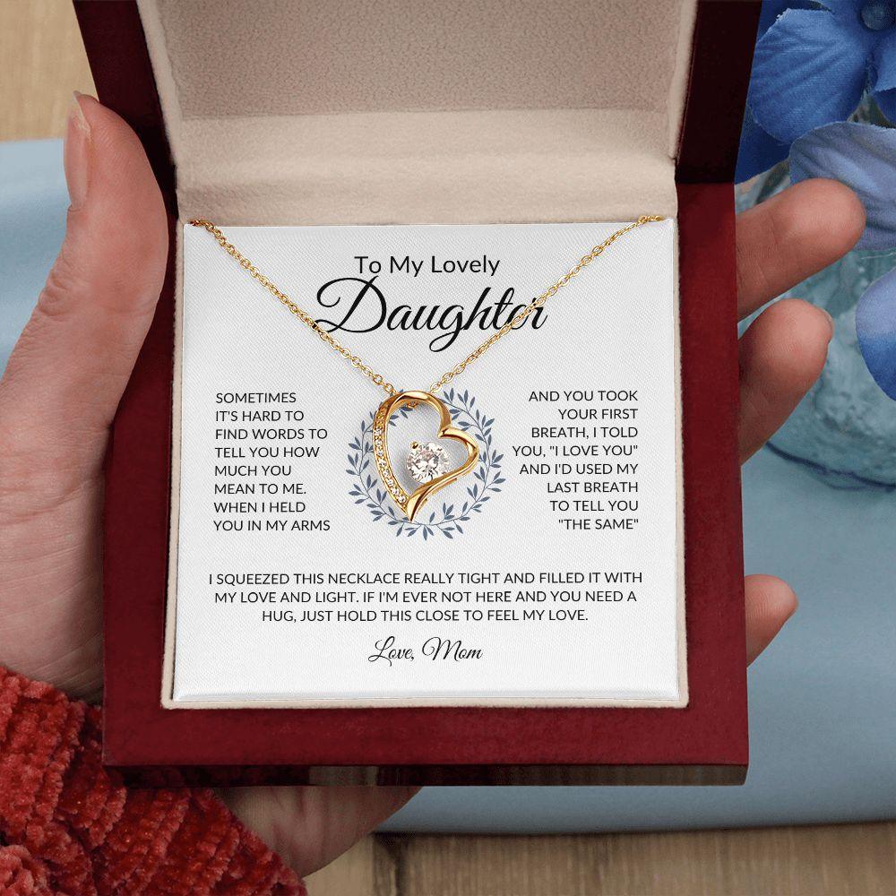 To My Lovely Daughter | My Last Breath - Mom | Forever Love Necklace - ALL4THEGIFTOFIT