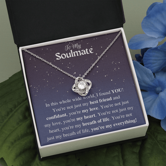 To My Soulmate | You're My Everything | Love Knot Necklace - Gift for Wife, Fiance, Girlfriend - ALL4THEGIFTOFIT