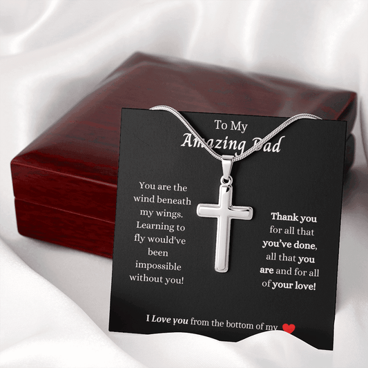 To My Amazing Dad | You Are The Wind Beneath My Wings - ALL4THEGIFTOFIT